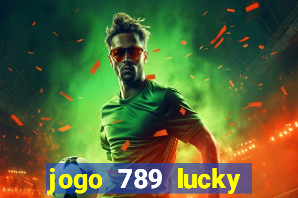 jogo 789 lucky paga mesmo